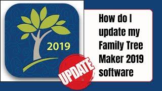 How do  I update my Family Tree Maker 2019 software #ftm2019