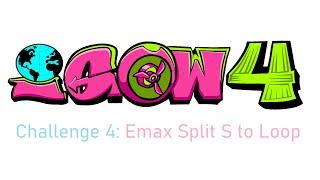 IGOW4 - Weekly Challenge #4 // Emax Split S to Loop #IGOW4Week4 #IGOW4