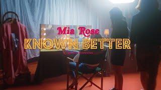 Mia Rose - Known Better