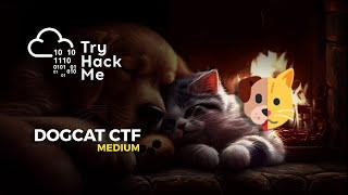 TryHackMe - DogCat CTF (Medium)