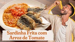 Sardinha Frita com Arroz de Tomate!