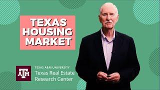 Texas Housing Market - Jim Gaines, Ph.D.