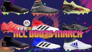 FIFA 18 ALL BOOTS *MARCH