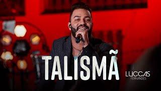 Luccas Fernandes - Talismã (DVD MEU MUNDO)