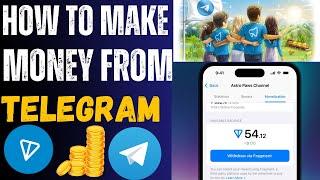 How To Make Money On Telegram in Ghana, Nigeria, Kenya, Nepal 2025- (Monetization And Toncoins)