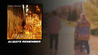 Bukson - Always Remember