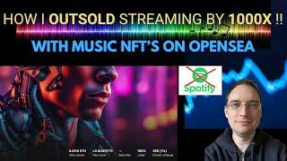 How I Outsold Streaming by 1000x with Music NFT's on Opensea