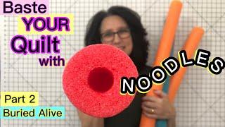 How To Baste A Quilt The Easy Way ~ Pool Noodle Quilt Basting Technique