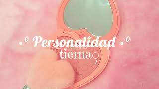 Personalidad tierna // Audio subliminal.