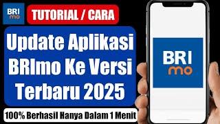 Cara update aplikasi BRImo ke versi terbaru 2025