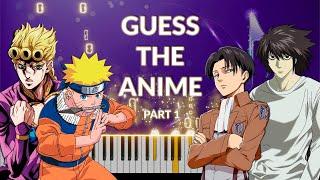 GUESS THE ANIME Part 1 [Piano Quiz]