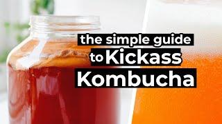 How To Brew Kombucha (The Ultimate Guide!)