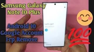 Samsung Note 10+ (N975F) Android 10 Google Account Remove / Frp bypass