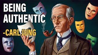 How to be Genuinely Authentic - Carl Jung (Jungian Philosophy)