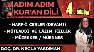 Adım Adım Kur'an Dili Kitabından 4.BÖLÜM (Sayfa 33-46 Arası) Necla Yasdıman ile Arapça Dersleri