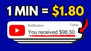 Get Paid $1.80 Every MIN  Watching YouTube Video Ads