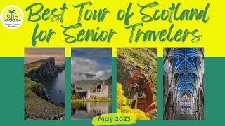 Best Scotland Tour For Senior Travelers | Senior Travel Buddies