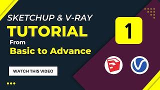 SketchUp and V-Ray Tutorial for Beginners | Ira Edu-Tech