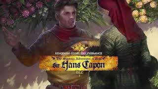 Kingdom: Come Deliverance Amorous Adventures of bold Sir Hans Capon DLC - Trailer