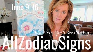 ALL ZODIAC SIGNS : What You Don't See Coming | June Saturday Tarot Reading