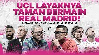 UCL Jadi Taman Bermain Bagi Real Madrid!! Menanti Kebangkitan Klub Dari Italia!! | R66 Media