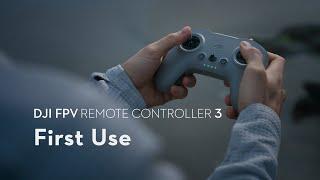 DJI FPV Controller 3｜First Use