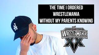 The Time I Ordered WrestleMania Without My Parents Knowing (Storytime With Pav)