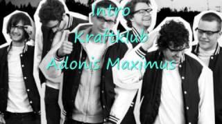 Intro - Kraftklub - Adonis Maximus