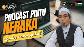 Podcast Pintu Neraka┃Khutbah Jumaat (Dr.Mohd.Rosdi)