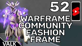 Warframe Community Fashion Frame 52