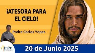 Evangelio De Hoy Viernes 20 Junio 2025 #PadreCarlosYepes l San Mateo 6,19-23 l Misa