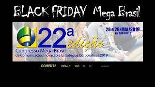 BLACK FRIDAY Mega Brasil Comunicação