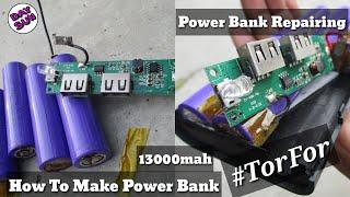 Power Bank(13000mah) Repairing-Bettary/Charging Pin/Bood/Light/ #TorFor #PowerBankRepairing *Day Sun