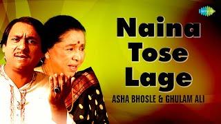 Naina Tose Lage | Shaam E Ghazal | Asha Bhosle Ghazals | Ghulam Ali Ghazals | Romantic Ghazals