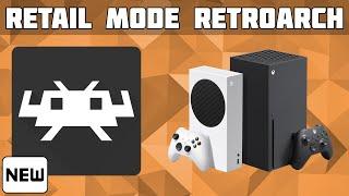 How to Install Retroarch in Retail Mode Xbox Series S/X! [No DEV MODE]