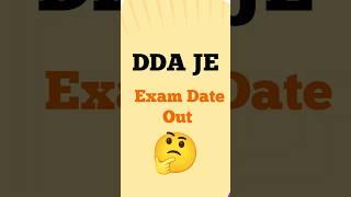 DDA JE Civil Exam Date Out #shorts #ddaje