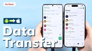 How to Transfer WhatsApp from Android to iPhone 16 without Factory Reset | 2024 - 2 Ways