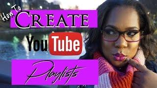 YouTube Playlists   How to Make YouTube Playlists | How to Create YouTube Playlists