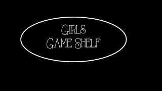 Girls Game Shelf