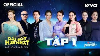 Bài Hát Hay Nhất 2022 - Big Song Big Deal | Tập 1 Full: Bùi Lan Hương “sốc” vì “bánh bèo” Hoàng Thuỳ