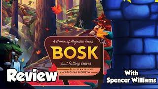 Bosk Review with Spencer Williams