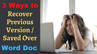 [Solved] - How to recover saved over or previous version of Word Document (2021)