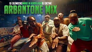 ANGUKA NAYO ARBANTONE MIX 2024 (MADE IN KENYA 04) - DJ OLEMACHO & DJ ENZYME