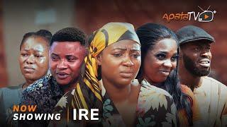 Ire - Yoruba Movie 2025 Drama Akinola Akano, Tope Aremu, Dayo Omolara, Digboluja, Joke Muyiwa