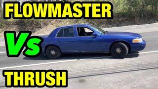 Ford Crown Victoria 4.6L V8: FLOWMASTER OUTLAWS Vs THRUSH TURBOS!