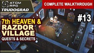 Trudograd ep.13 |  7th HEAVEN and RAZDOR VILLAGE | Atom RPG Trudograd complete walkthrough