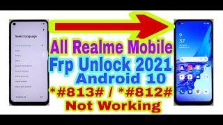 All Realme Mobile Android 10 | *#813# / *#812# Not Working | Frp Bypass Without Pc 2021 100% Working