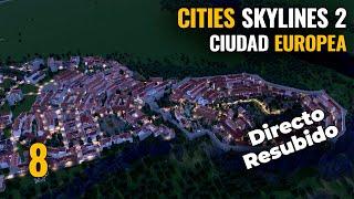 CITIES SKYLINES 2 - Ep 8 - CIUDAD EUROPEA | Gameplay español