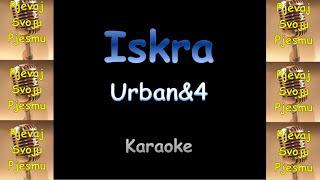 Urban&4 - Iskra (Karaoke & Tekst)