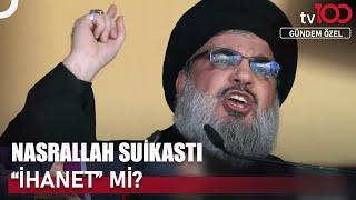 Nasrallah'a Neden "Vasiyetini Yaz" Dendi? | Gündem Özel